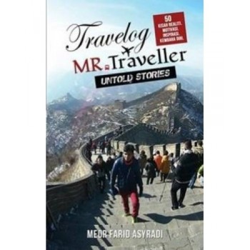 Travelog Mr. Traveler : The Untold Stories