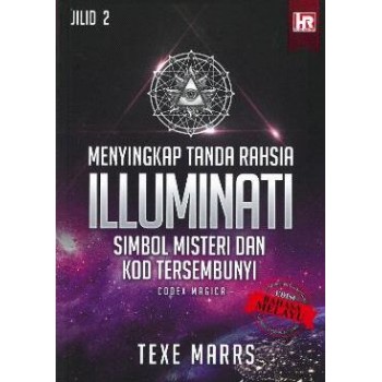 Menyingkap Tanda Rahsia Illuminati - Simbol Misteri dan Kod Tersembunyi Codex Magica (Jilid 2) 
