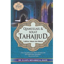 Qiamullail & Solat Tahajud : Fadhilat, Hukum dan Hikmah
